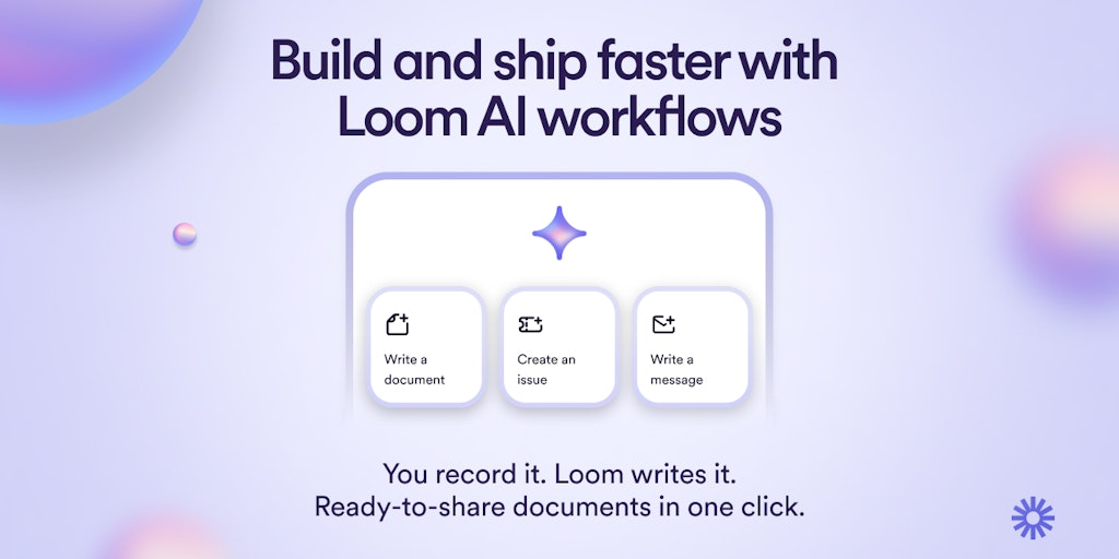 Loom AI Workflows - Turn any loom video into share-ready docs in a click