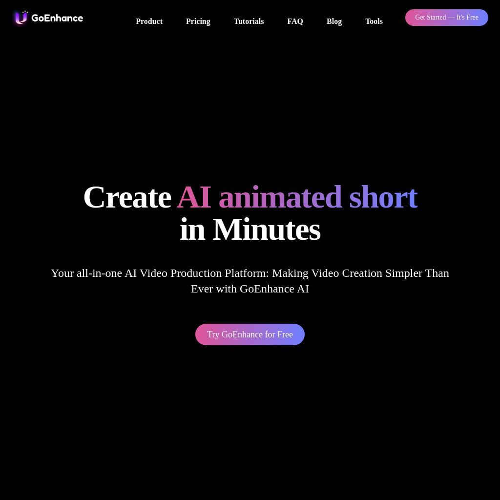 GoEnhance AI - All-in-One Video Production Platform