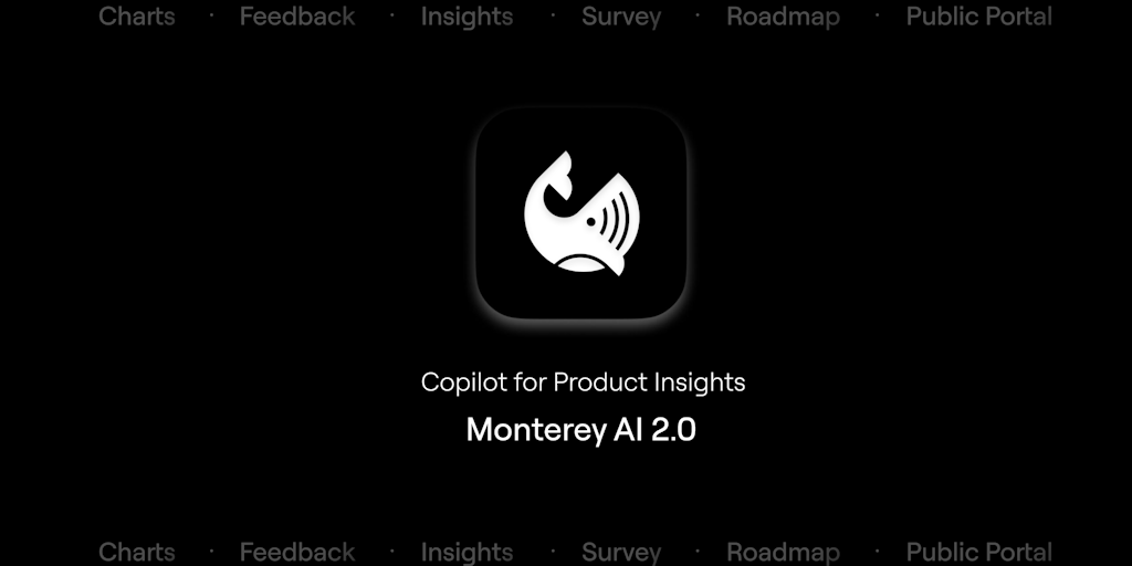 Monterey AI 2.0 - Copilot for product insights