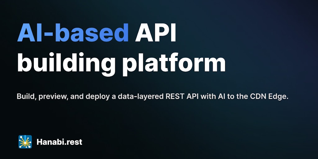 Hanabi.rest | AI 기반 API 빌딩 플랫폼
