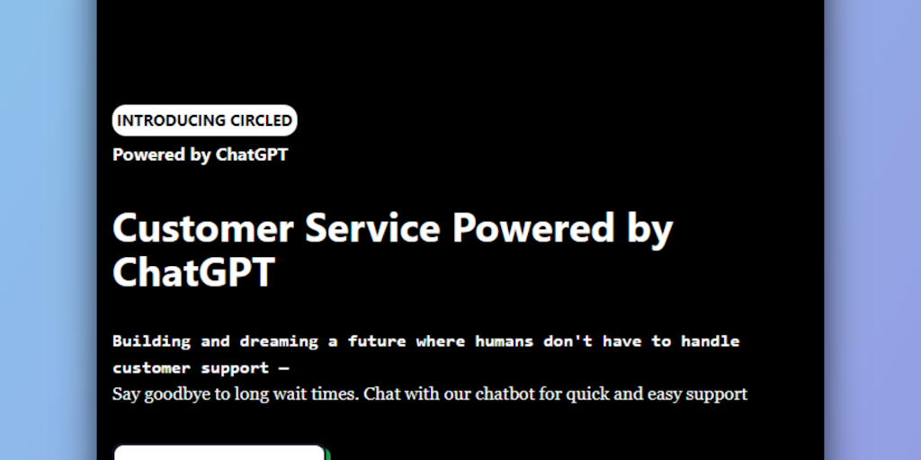 Circled - Customer support powered by ChatGPT