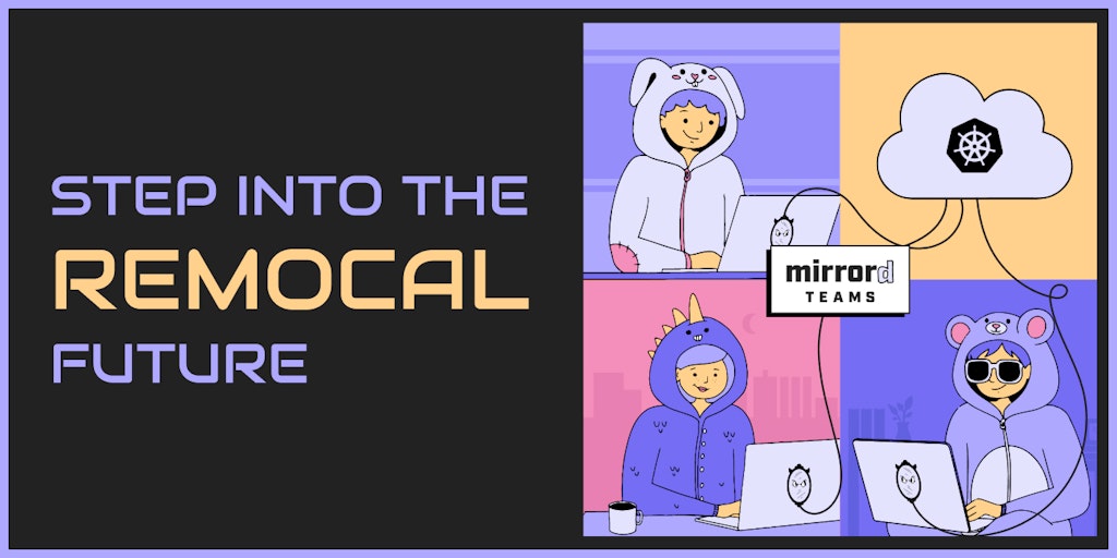 mirrord for Teams - Remote Kubernetes Development for Teams and Enterprises