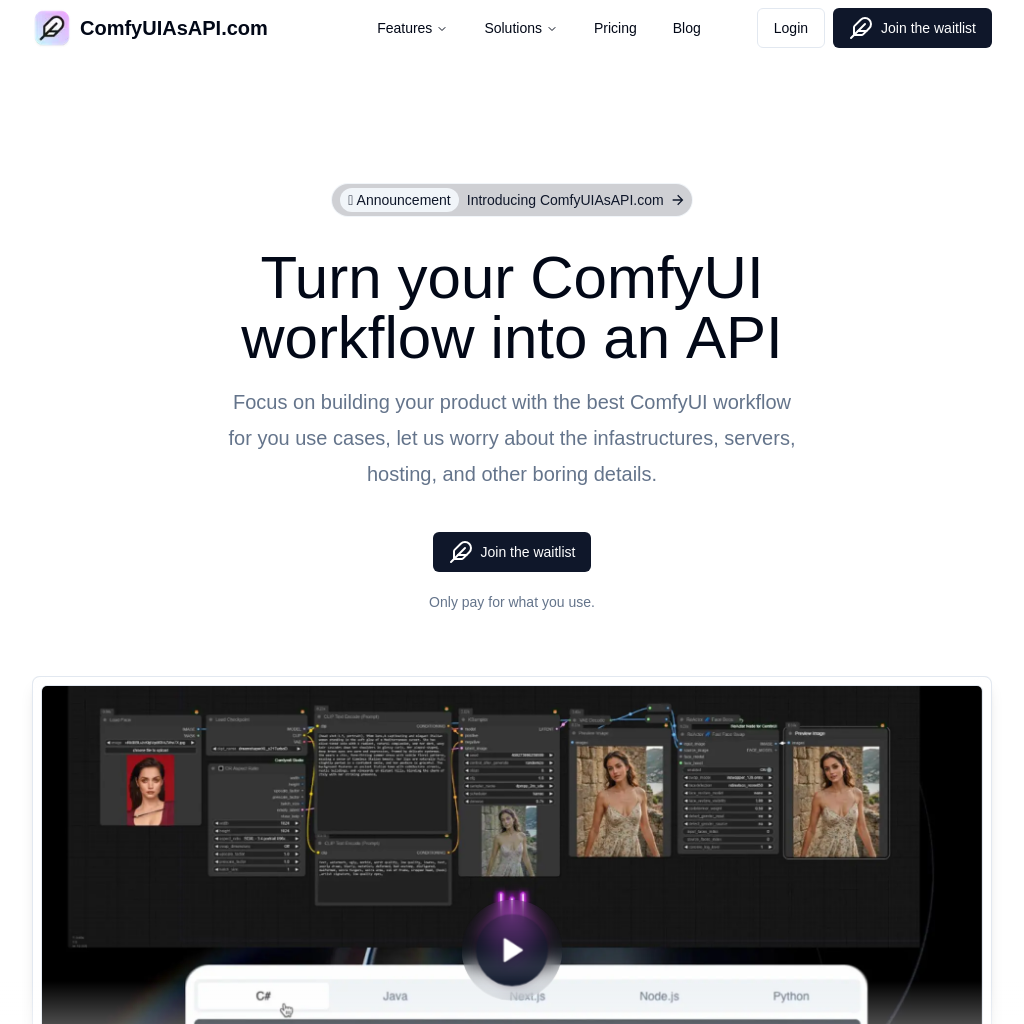 ComfyUIAsAPI.com：將您的 ComfyUI 工作流程轉換為 API