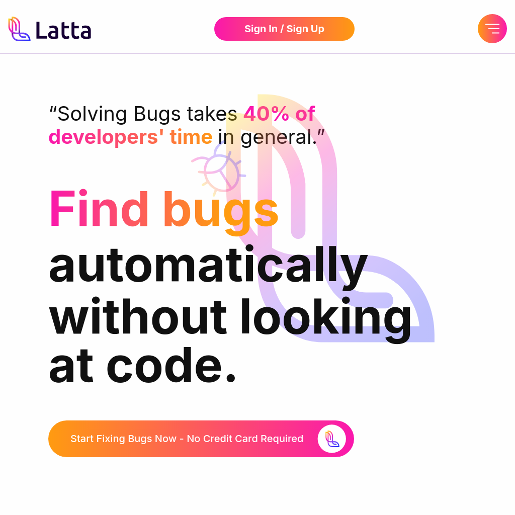 Latta AI: Automate Bug Fixing Without Code | Streamline Software Development