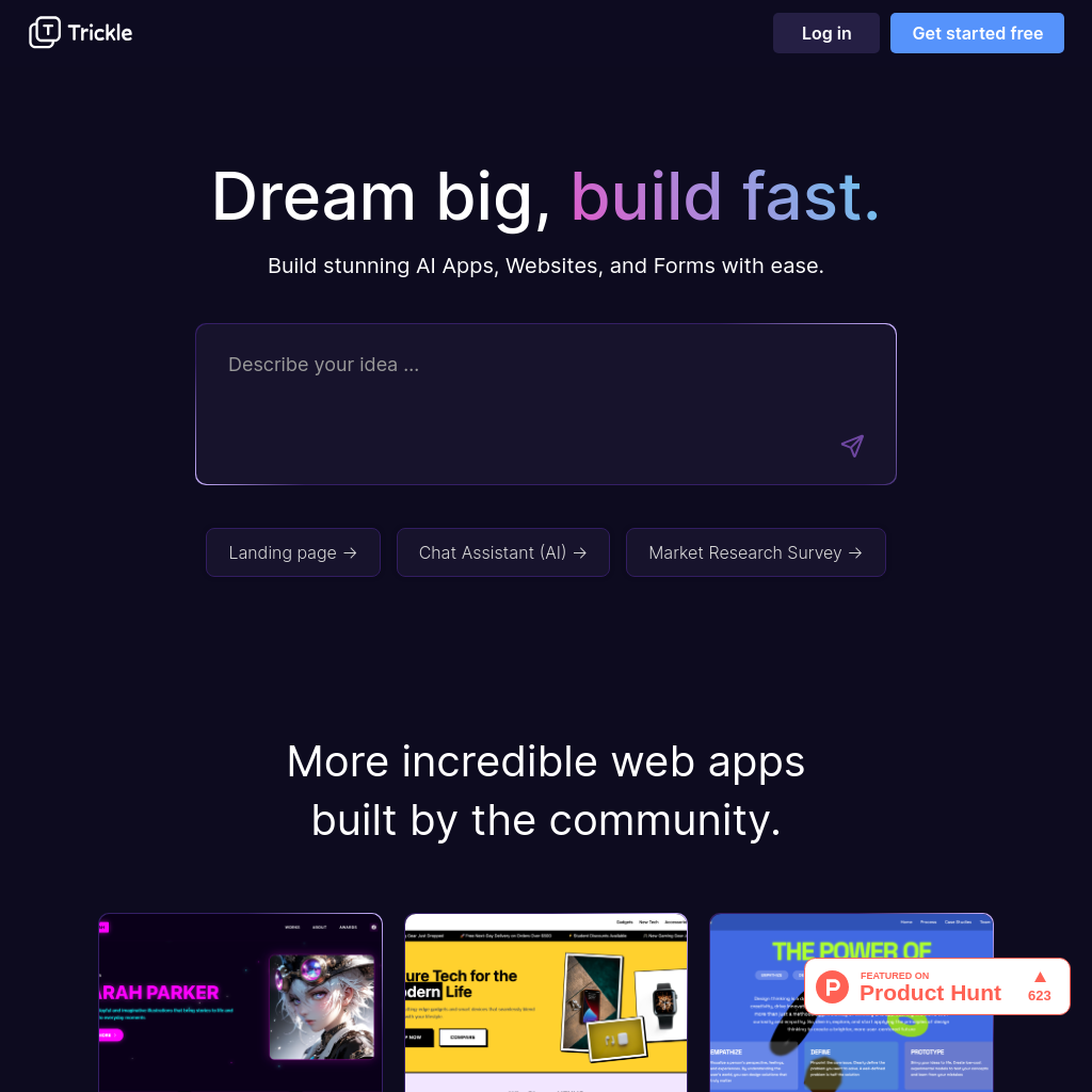 Trickle - Effortlessly Create Stunning AI Apps, Websites, and Forms