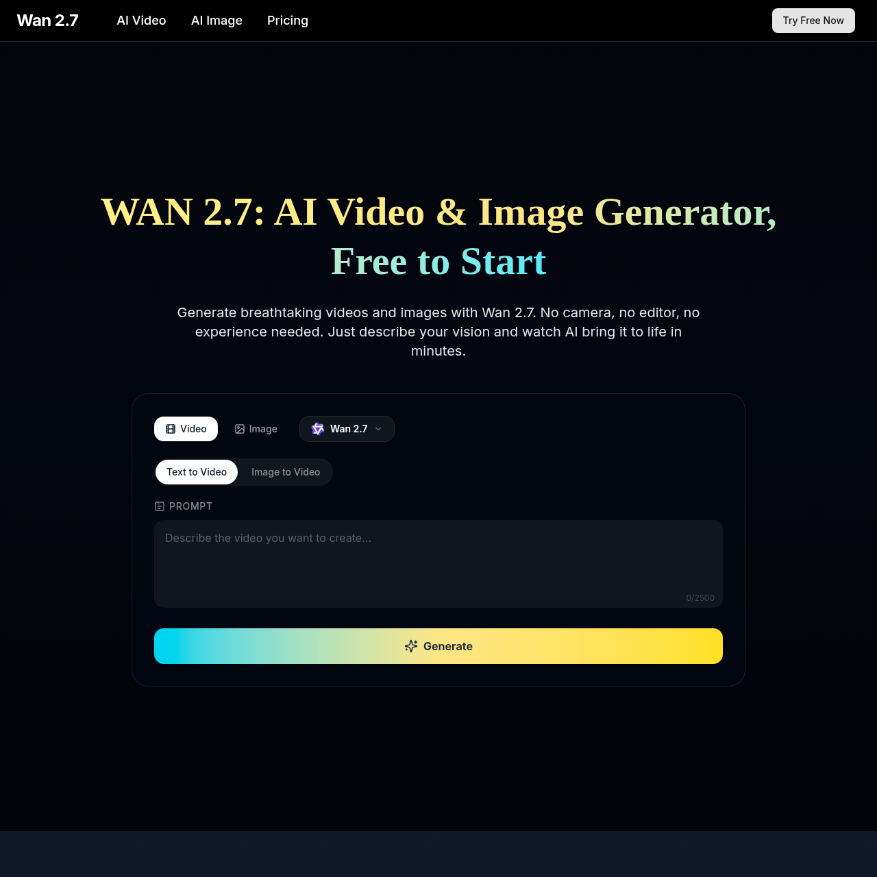 Wan 2.7: Free AI Video Generator - Text-to-Video, Image-to-Video & Pro Images